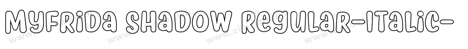 Myfrida Shadow Regular-Italic字体转换